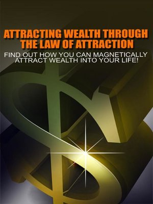 cover image of Attracting Wealth Through the Law of Attraction